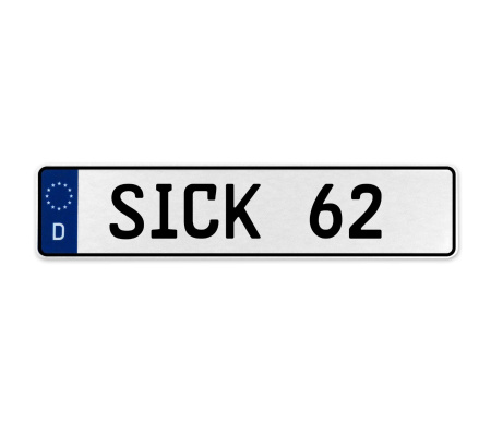 SICK 62  - White Aluminum Street Sign Mancave Euro Plate Name Door Sign Wall