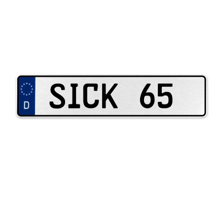 SICK 65  - White Aluminum Street Sign Mancave Euro Plate Name Door Sign Wall