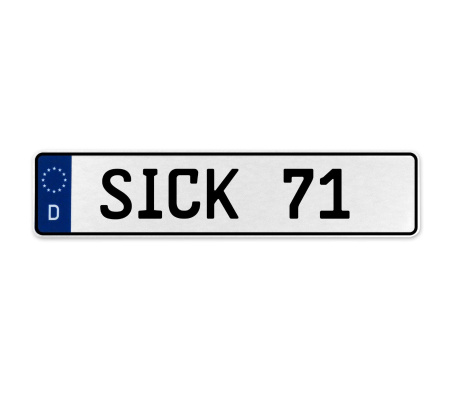 SICK 71  - White Aluminum Street Sign Mancave Euro Plate Name Door Sign Wall