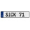 SICK 71  - White Aluminum Street Sign Mancave Euro Plate Name Door Sign Wall