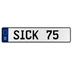 SICK 75  - White Aluminum Street Sign Mancave Euro Plate Name Door Sign Wall