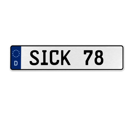 SICK 78  - White Aluminum Street Sign Mancave Euro Plate Name Door Sign Wall