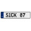 SICK 87  - White Aluminum Street Sign Mancave Euro Plate Name Door Sign Wall