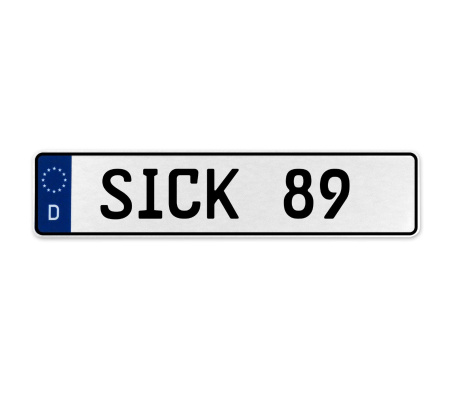 SICK 89  - White Aluminum Street Sign Mancave Euro Plate Name Door Sign Wall