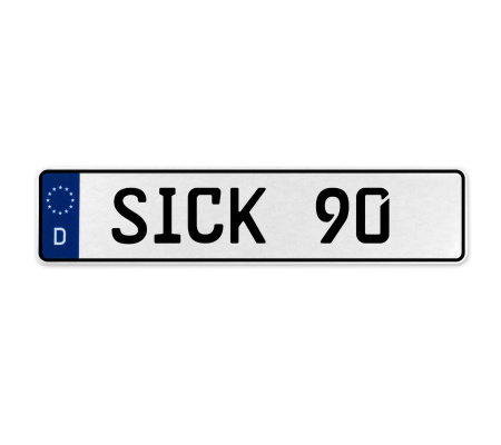 SICK 90  - White Aluminum Street Sign Mancave Euro Plate Name Door Sign Wall