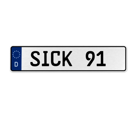 SICK 91  - White Aluminum Street Sign Mancave Euro Plate Name Door Sign Wall