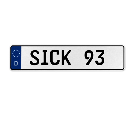 SICK 93  - White Aluminum Street Sign Mancave Euro Plate Name Door Sign Wall