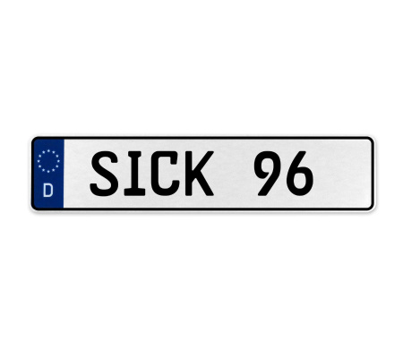 SICK 96  - White Aluminum Street Sign Mancave Euro Plate Name Door Sign Wall