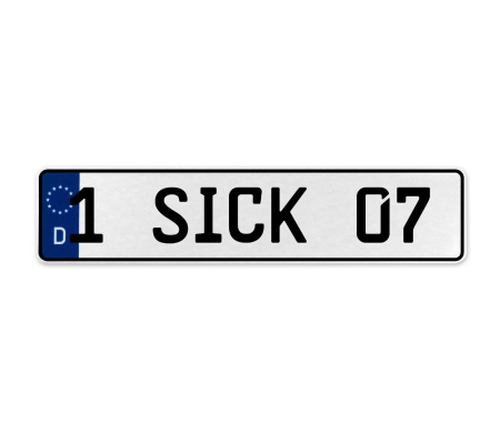 1 SICK 07  - White Aluminum Street Sign Mancave Euro Plate Name Door Sign Wall