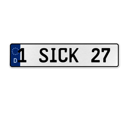 1 SICK 27  - White Aluminum Street Sign Mancave Euro Plate Name Door Sign Wall