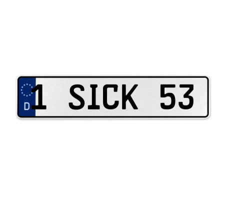 1 SICK 53  - White Aluminum Street Sign Mancave Euro Plate Name Door Sign Wall