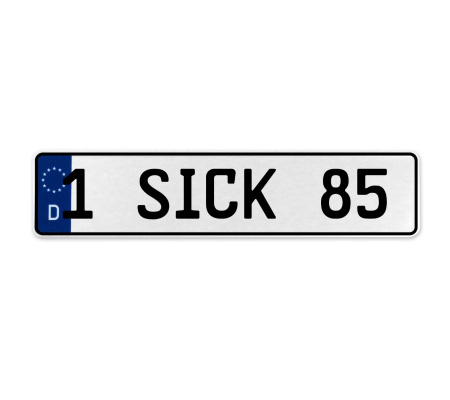 1 SICK 85  - White Aluminum Street Sign Mancave Euro Plate Name Door Sign Wall