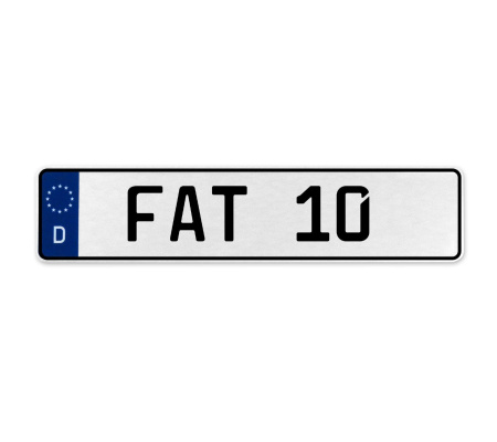 FAT 10  - White Aluminum Street Sign Mancave Euro Plate Name Door Sign Wall Art