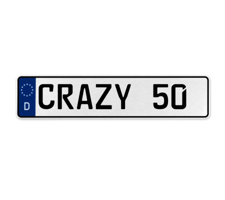 CRAZY 50  - White Aluminum Street Sign Mancave Euro Plate Name Door Sign Wall