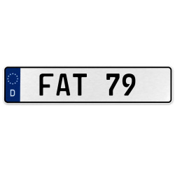 FAT 79  - White Aluminum Street Sign Mancave Euro Plate Name Door Sign Wall Art
