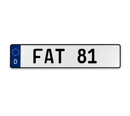 FAT 81  - White Aluminum Street Sign Mancave Euro Plate Name Door Sign Wall Art