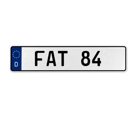 FAT 84  - White Aluminum Street Sign Mancave Euro Plate Name Door Sign Wall Art