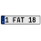 1 FAT 18  - White Aluminum Street Sign Mancave Euro Plate Name Door Sign Wall