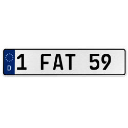 1 FAT 59  - White Aluminum Street Sign Mancave Euro Plate Name Door Sign Wall