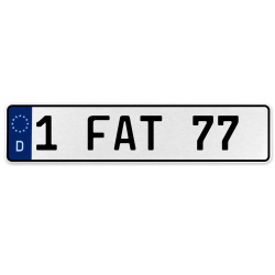 1 FAT 77  - White Aluminum Street Sign Mancave Euro Plate Name Door Sign Wall