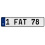 1 FAT 78  - White Aluminum Street Sign Mancave Euro Plate Name Door Sign Wall