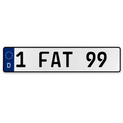 1 FAT 99  - White Aluminum Street Sign Mancave Euro Plate Name Door Sign Wall