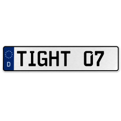 TIGHT 07  - White Aluminum Street Sign Mancave Euro Plate Name Door Sign Wall