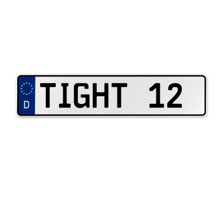 TIGHT 12  - White Aluminum Street Sign Mancave Euro Plate Name Door Sign Wall