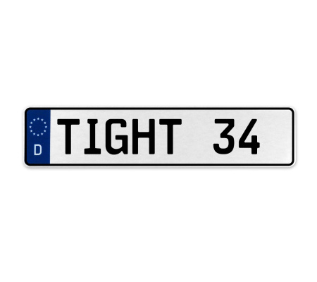 TIGHT 34  - White Aluminum Street Sign Mancave Euro Plate Name Door Sign Wall