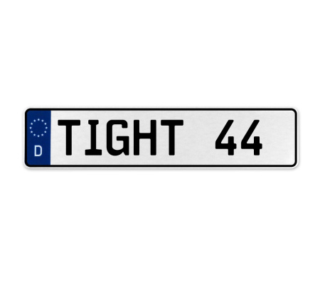 TIGHT 44  - White Aluminum Street Sign Mancave Euro Plate Name Door Sign Wall