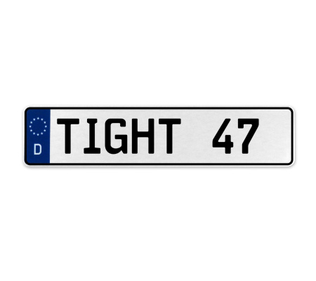TIGHT 47  - White Aluminum Street Sign Mancave Euro Plate Name Door Sign Wall