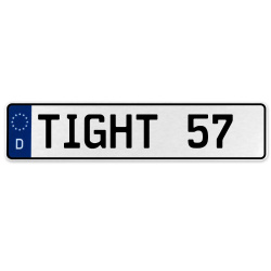 TIGHT 57  - White Aluminum Street Sign Mancave Euro Plate Name Door Sign Wall