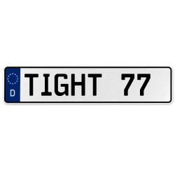 TIGHT 77  - White Aluminum Street Sign Mancave Euro Plate Name Door Sign Wall