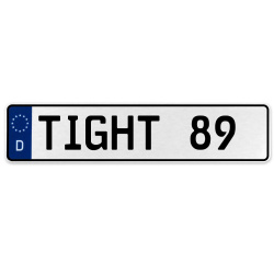 TIGHT 89  - White Aluminum Street Sign Mancave Euro Plate Name Door Sign Wall